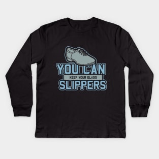 Tap Dance " You Can Keep Your Glass Slippers " Kids Long Sleeve T-Shirt